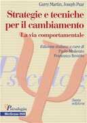 Libro Strategie e tecniche per il cambiamento Garry Martin Joseph Pear