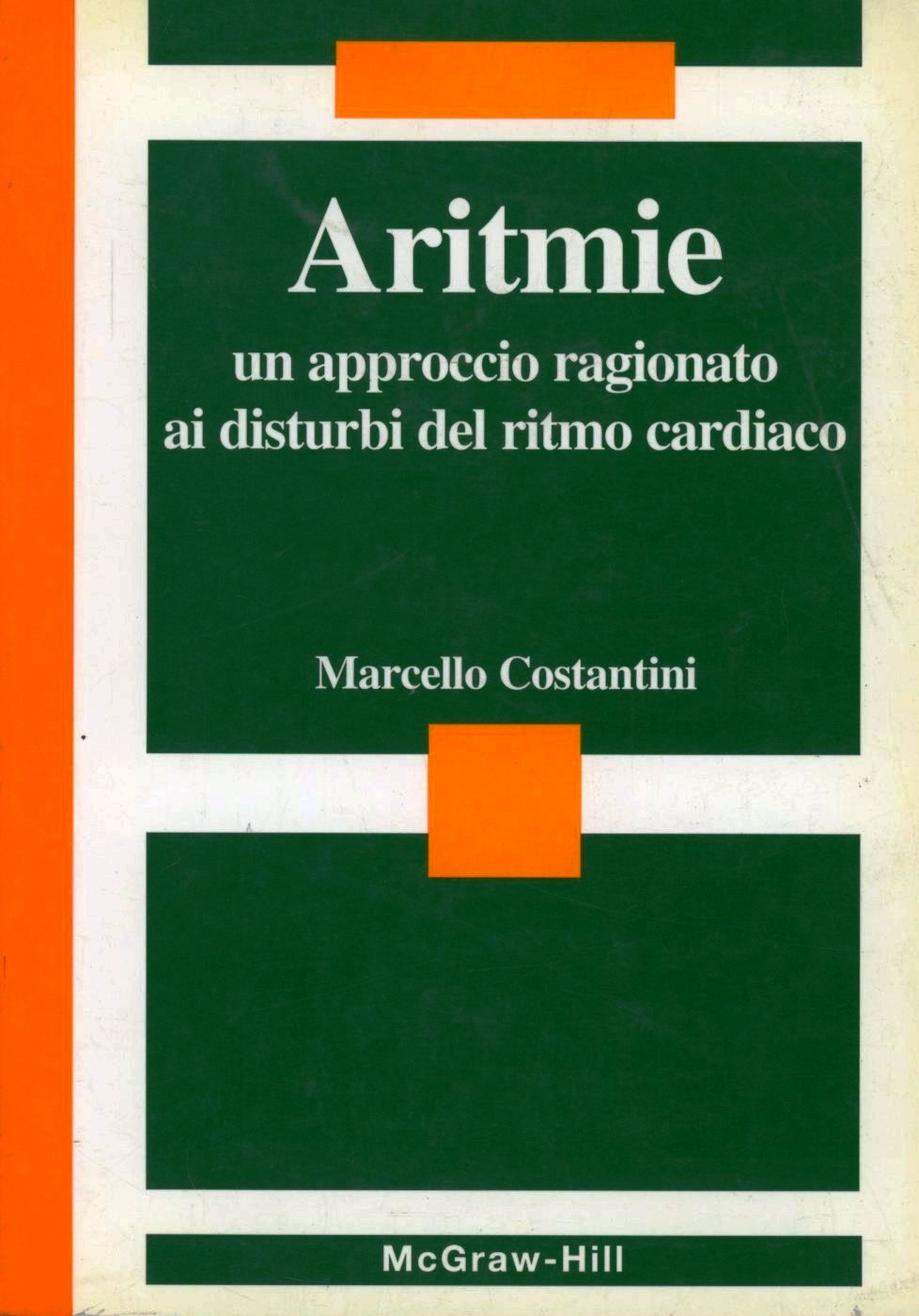 Aritmie. Un approccio ragionato ai disturbi del ritmo cardiaco