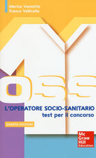 Libro L' operatore socio-sanitario: i test per il concorso Marina Vanzetta Franco Vallicella