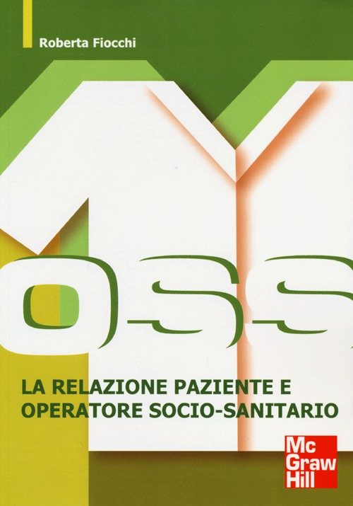 OSS. La relazione paziente e operatore socio-sanitario