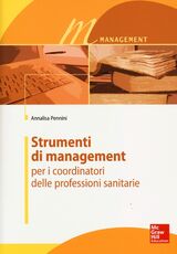 Libro Strumenti di management per i coordinatori delle professioni sanitarie Annalisa Pennini