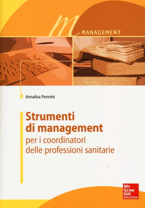 Strumenti di management per i coordinatori delle professioni sanitarie