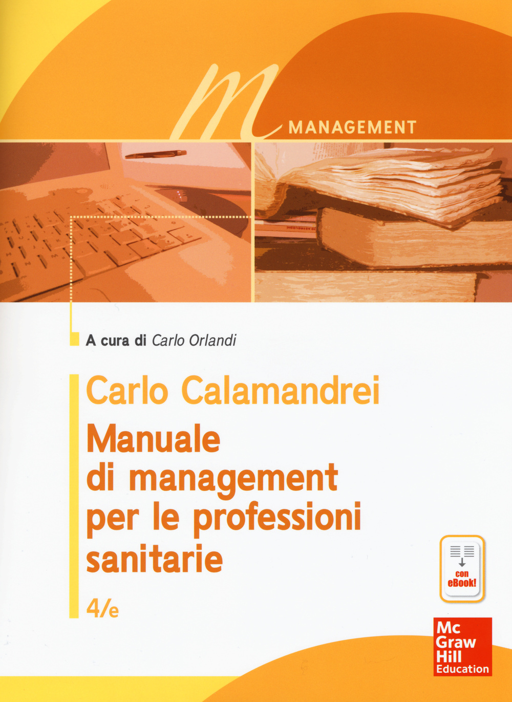 Manuale di management per le professioni sanitarie. Con e-book