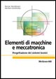 Elementi di macchine e meccatronica. Progettazione dei sistemi tecnici