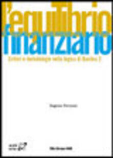 L equilibrio finanziario. Criteri e metodologie nella logica di Basilea 2.pdf