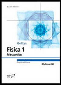 Fisica. Vol. 1: Meccanica.