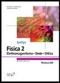 Fisica. Vol. 2: Elettromagnetismo, onde, ottica.