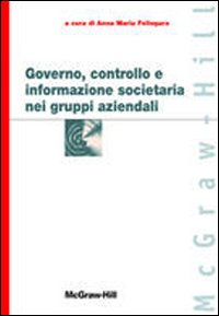 Governo, controllo e informazione societaria nei gruppi aziendali