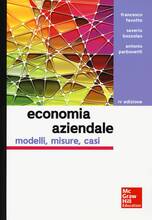 Libro Economia aziendale. Modelli, misure, casi Francesco Favotto Saverio Bozzolan Antonio Parbonetti