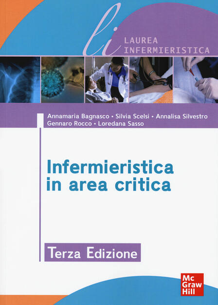 Infermieristica In Area Critica Annamaria Bagnasco Silvia Scelsi Libro Mcgraw Hill Education Infermieristica Ibs