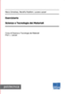Scienza e tecnologia nei materiali. Eserciziario.pdf