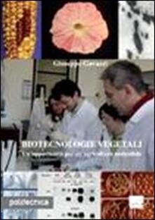 Biotecnologie vegetali. Unopportunità per unagricoltura sostenibile.pdf