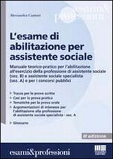 Libro L' esame di abilitazione per assistente sociale Alessandra Cantori