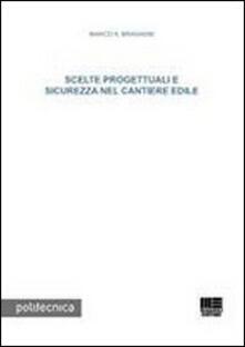 Scelte progettuali e sicurezza nel cantiere edile.pdf