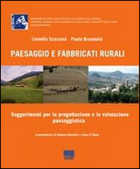 Image of Paesaggio e fabbricati rurali. Suggerimenti e strumenti per la progettazione e la valutazione paesaggistica. Con CD-ROM