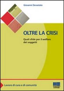 Oltre la crisi. Quali sfide per il welfare dei soggetti.pdf