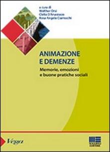 Animazione e demenze. Memorie, emozioni e buone pratiche sociali.pdf