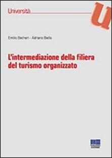 L intermediazione della filiera del turismo organizzato.pdf