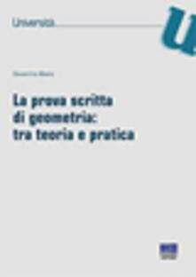 La prova scritta di geometria: tra teoria e pratica.pdf