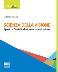 Libro Scienza della visione. Spazio e Gestalt, design e comunicaizone Massimo Hachen