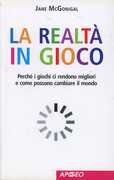 Libro La realtà in gioco Jane McGonigal