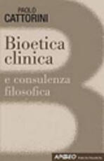 Libro Bioetica clinica Paolo Cattorini