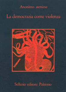 La democrazia come violenza.pdf