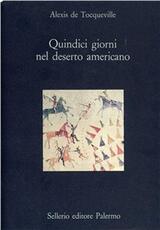 Libro Quindici giorni nel deserto americano Alexis de Tocqueville