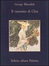 Libro Il racconto di Cloe George Meredith