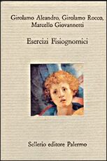 Libro Esercizi fisiognomici Girolamo Aleardo Girolamo Rocco Marcello Giovannetti