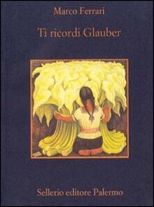 Ti ricordi Glauber.pdf