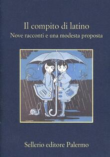 Il compito di latino. Nove racconti e una modesta proposta.pdf