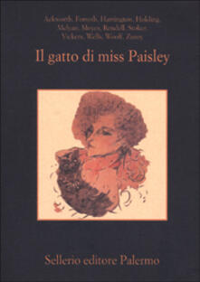 Gratis Pdf Il Gatto Di Miss Paisley 12 Racconti Gialli Con Animali Pdf Game