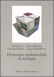 Dizionario multimediale di ecologia. Con CD-ROM.pdf