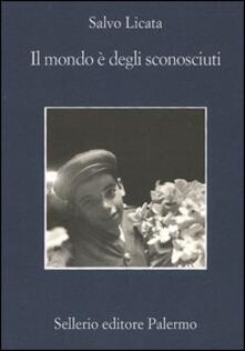 Il mondo è degli sconosciuti.pdf