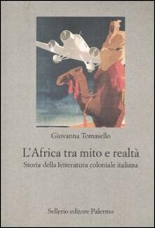 L Africa tra mito e realtà. Storia della letteratura coloniale italiana.pdf