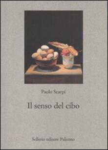 Il senso del cibo. Mondo antico e riflessi contemporanei.pdf