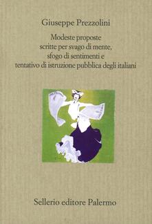 Modeste proposte scritte per svago di mente, sfogo di sentimenti e tentativo di istruzione pubblica degli italiani.pdf