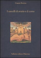Libro I cancelli di avorio e di corno Gianni Bonina
