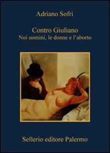 Contro Giuliano. Noi uomini, le donne e laborto.pdf