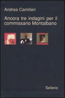 Gratis Pdf Ancora Tre Indagini Per Il Commissario Montalbano La Voce Del Violino La Gita A Tindari L Odore Della Notte Pdf Live