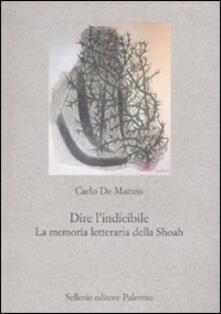 Dire lindicibile. La memoria letteraria della Shoah.pdf