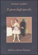 Libro Il gioco degli specchi Andrea Camilleri