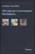 Libro Altri casi per il commissario Montalbano: Il giro di boa-La pazienza del ragno-La luna di carta Andrea Camilleri