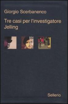 Tre casi per linvestigatore Jelling: Sei giorni di preavviso-La bambola cieca-Nessuno è colpevole.pdf