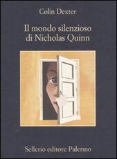Libro Il mondo silenzioso di Nicholas Quinn Colin Dexter