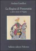 Libro La regina di Pomerania e altre storie di Vigàta Andrea Camilleri