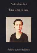 Libro Una lama di luce Andrea Camilleri