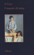 Libro I maestri di tuina Feiyu Bi