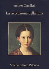 Libro La rivoluzione della luna Andrea Camilleri